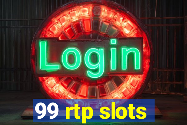 99 rtp slots